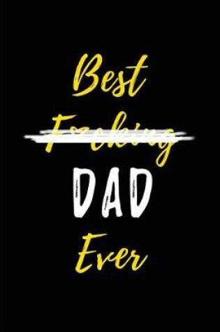 Cover of Best F*cking Dad Ever