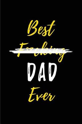 Book cover for Best F*cking Dad Ever