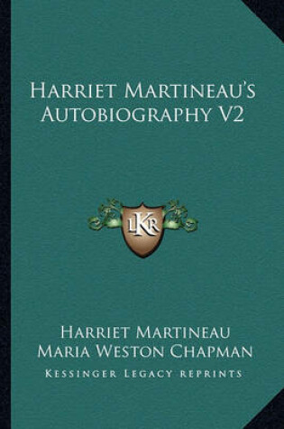 Cover of Harriet Martineau's Autobiography V2