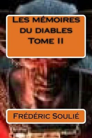 Cover of Les memoires du diables Tome II