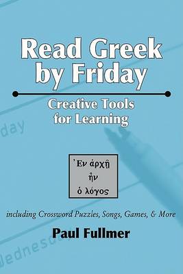 Book cover for Read Greek by Friday: Creative Tools for Learning