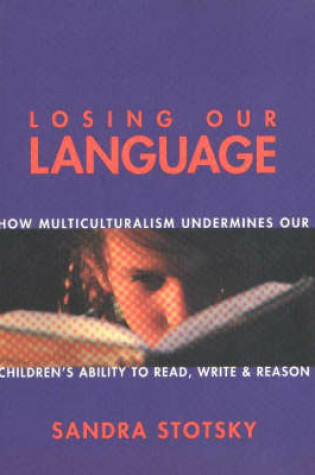 Cover of Losing Our Language:How Multic