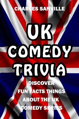 Book cover for UK Comedy Trivia