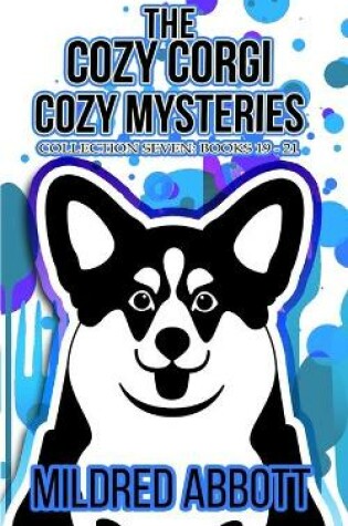 Cover of The Cozy Corgi Cozy Mysteries - Collection Seven
