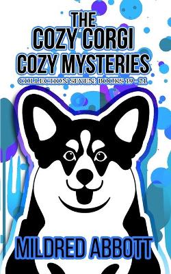 Book cover for The Cozy Corgi Cozy Mysteries - Collection Seven