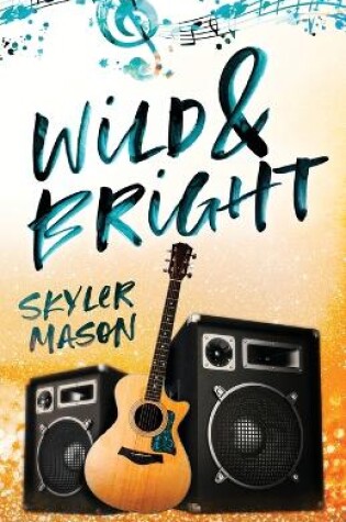 Cover of Wild and Bright