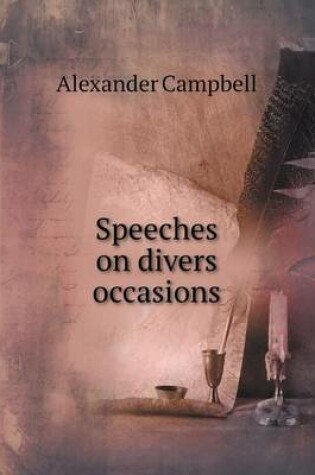 Cover of Speeches on divers occasions