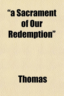 Book cover for A Sacrament of Our Redemption