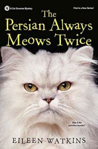 Cover of The Persian Always Meows Twice