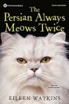 Book cover for The Persian Always Meows Twice