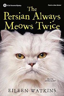 Cover of The Persian Always Meows Twice