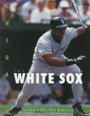 Book cover for The History of the Chicago White Sox