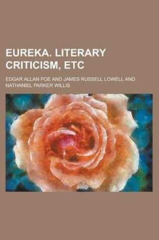 Cover of Eureka. Literary Criticism, Etc