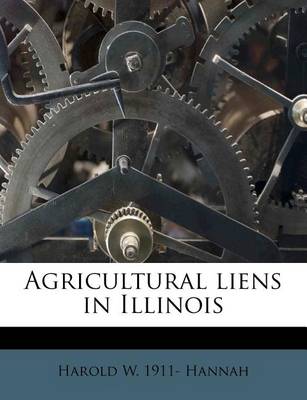 Book cover for Agricultural Liens in Illinois