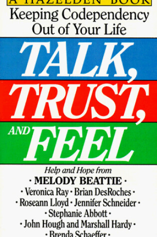 Cover of Talk, Trust, and Feel
