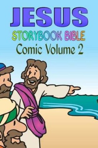 Cover of Jesus Storybook Bible Comic Volume 2