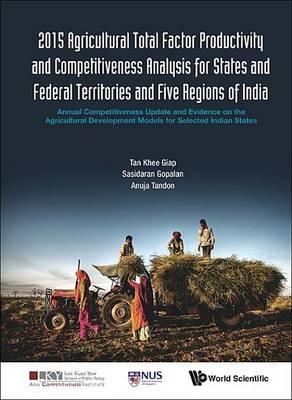 Book cover for 2015 Agricultural Total Factor Productivity and Competitiveness Analysis for States and Federal Territories and Five Regions of India