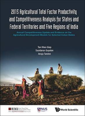 Cover of 2015 Agricultural Total Factor Productivity and Competitiveness Analysis for States and Federal Territories and Five Regions of India