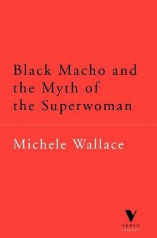 Cover of Black Macho and the Myth of the Superwoman