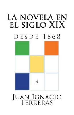 Book cover for La novela en el siglo XIX (desde 1868)