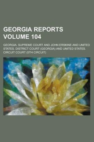 Cover of Georgia Reports Volume 104