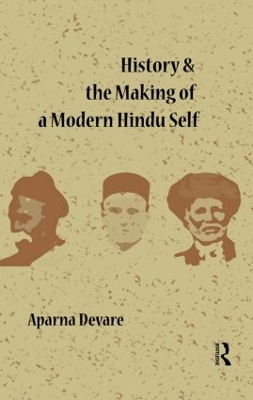 Book cover for History and the Making of a Modern Hindu Self