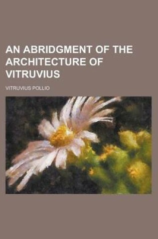 Cover of An Abridgment of the Architecture of Vitruvius