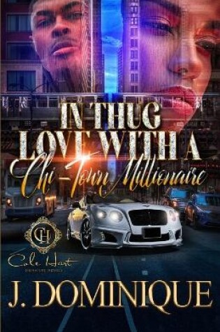 Cover of In Thug Love With A Chi-Town Millionaire