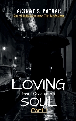 Book cover for Loving her Ruptured Soul!!..