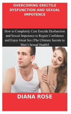 Book cover for Overcoming Erectile Dysfunction and Sexual Impotence