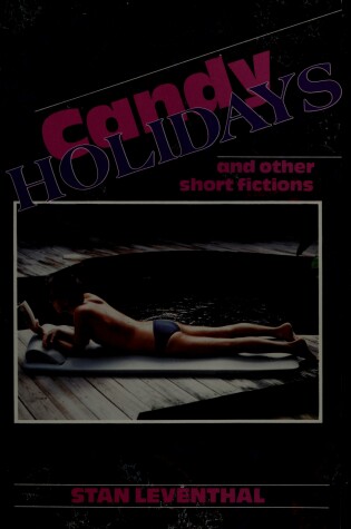 Cover of Candy Holidays and Other Short Fictions