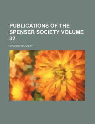 Book cover for Publications of the Spenser Society Volume 32