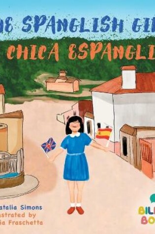 Cover of The Spanglish Girl / La Chica Espanglish