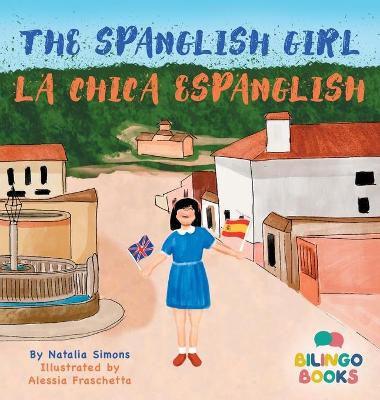 Book cover for The Spanglish Girl / La Chica Espanglish