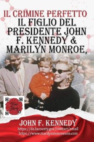 Cover of Il Figlio Del Presidente John F. Kennedy & Marilyn Monroe, Secondo Le Sue Parole