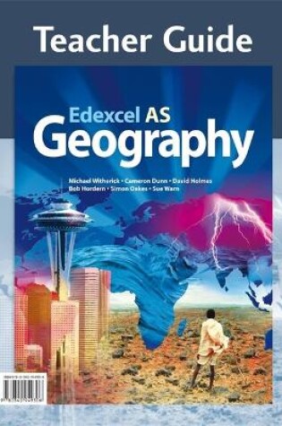 Cover of Edexcel AS Geography Teacher Guide (+CD)
