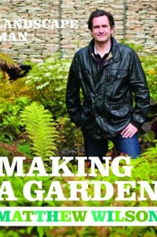 Cover of Landscape Man: Making a Garden