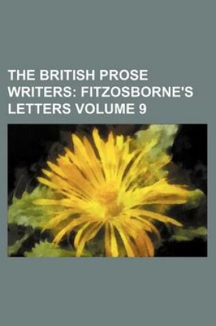 Cover of The British Prose Writers Volume 9; Fitzosborne's Letters