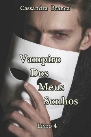 Cover of Vampiro Dos Meus Sonhos