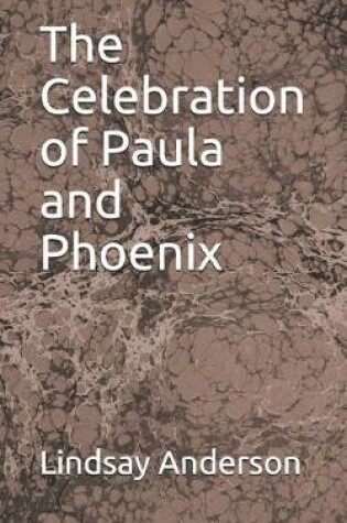 Cover of The Celebration of Paula and Phoenix