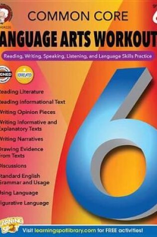 Cover of Common Core Language Arts Workouts, Grade 6