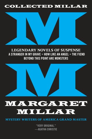 Cover of Legendary Novels of Suspense: A Stranger in My Grave; How Like An Angel; The Fiend; Beyond This Point Are Monsters