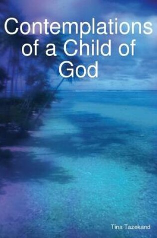 Cover of Contemplations of a Child of God