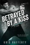 Book cover for Betrayed by a Kiss