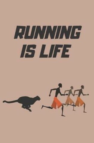 Cover of Running Is Life