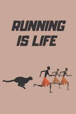 Book cover for Running Is Life