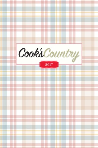 Cover of Complete Cook's Country Magazine 2017