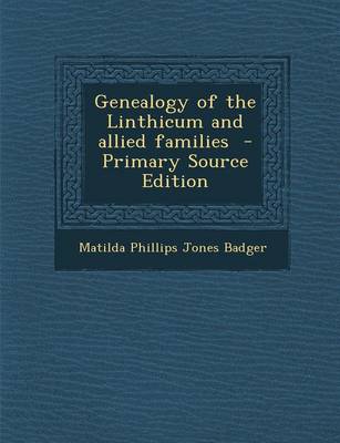 Book cover for Genealogy of the Linthicum and Allied Families - Primary Source Edition