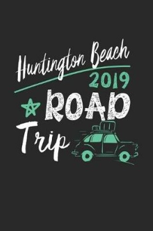 Cover of Huntington Beach Road Trip 2019