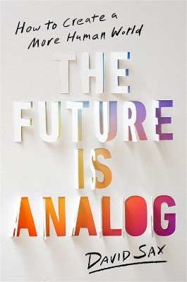 Book cover for The Future Is Analog